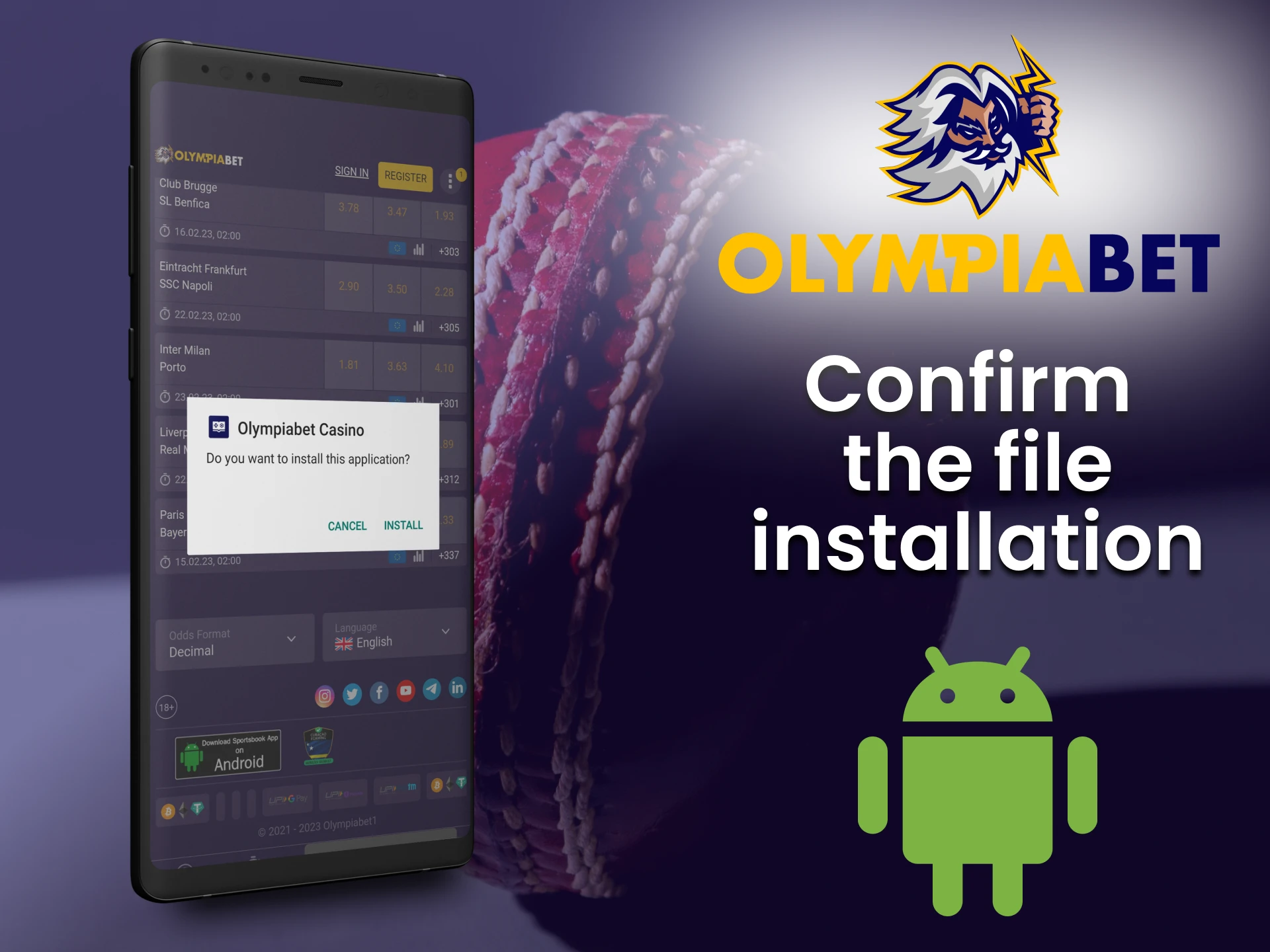 Confirm and complete the installation of the Olimpiabet application on your phone.