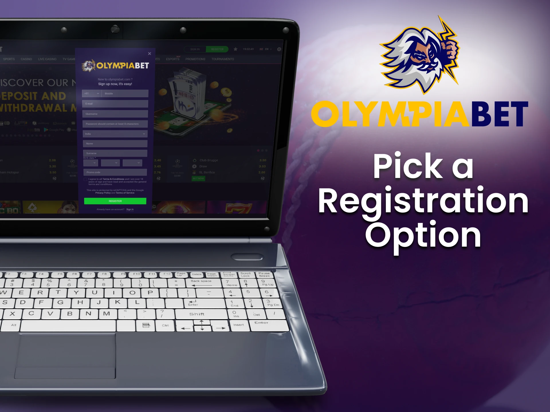 Fill out a special registration form at Olimpiabet.